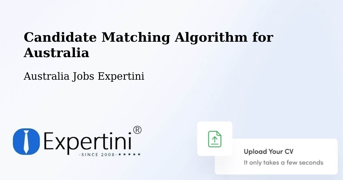 Candidate Matching Algorithm Overview – Albert Park - Australia Jobs Expertini