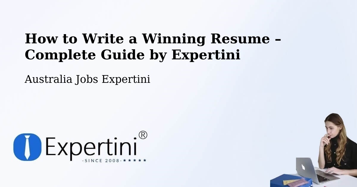 Resume Writing Guide for Job Seekers – Albert Park - Albert Park, Australia Jobs Expertini