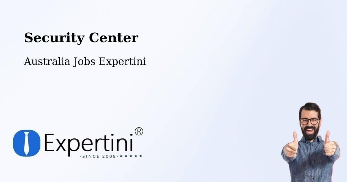 Security & Compliance – Albert Park - Australia Jobs Expertini